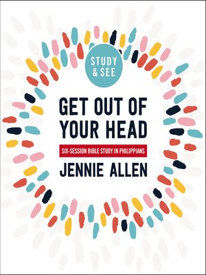 cover image of Get Out of Your Head Bible Study Guide plus Streaming Video